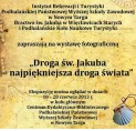 Wystawa "Droga Św. Jakuba &ndash; najpiękniejsza droga świata"