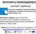 Wystartuj przedsiębiorczo - spotkanie informacyjne z pozyskiwania, realizacji i rozliczania projekt&oacute;w finansowanych z Funduszy Europejskich.