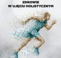 Zdrowie w ujęciu holistycznym
