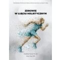 Zdrowie w ujęciu holistycznym