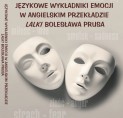Językowe wykładniki emocji w angielskim przekładzie "Lalki" Bolesława Prusa