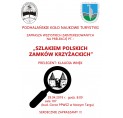 29.04.19 r. Zapraszamy na prelekcję Szlakiem Polskich Zamk&oacute;w Krzyżackich