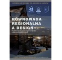 28.05.2021 r. XI Studencka Konferencja Naukowa "R&oacute;wnowaga regionalna a design. Projektowanie pozytywnych zmian dla rozwoju zr&oacute;wnoważonego"