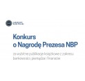 Konkurs o Nagrodę Prezesa NBP